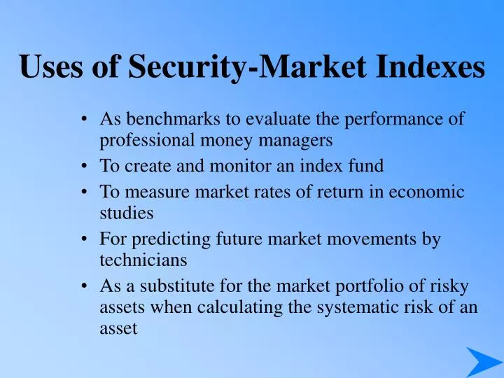 uses of security market indexes