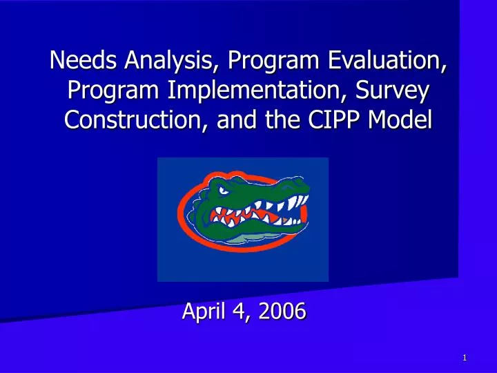 needs analysis program evaluation program implementation survey construction and the cipp model