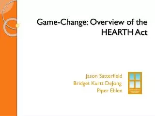 Game-Change: Overview of the HEARTH Act
