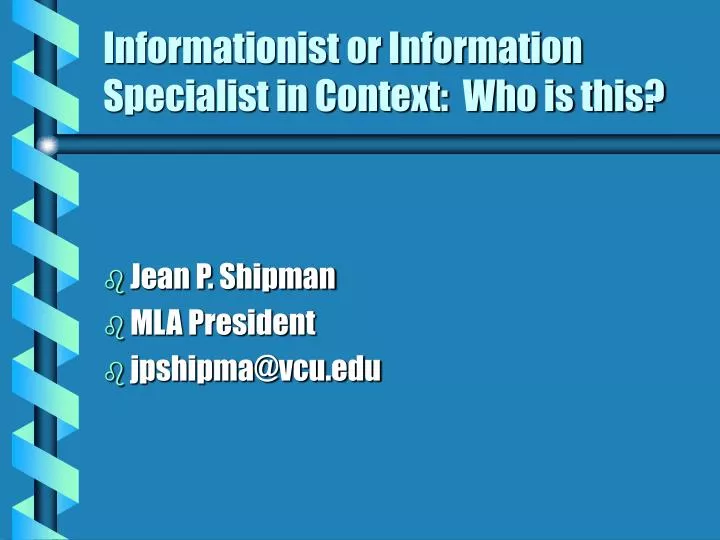 informationist or information specialist in context who is this