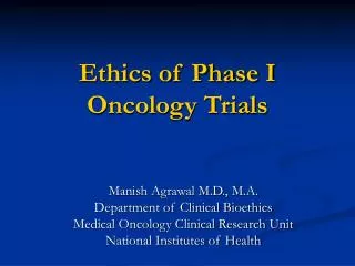 Ethics of Phase I Oncology Trials