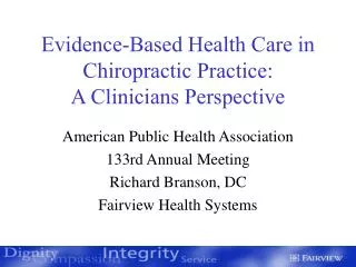 Evidence-Based Health Care in Chiropractic Practice: A Clinicians Perspective