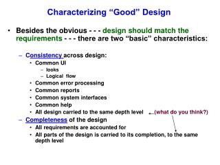 Characterizing “Good” Design