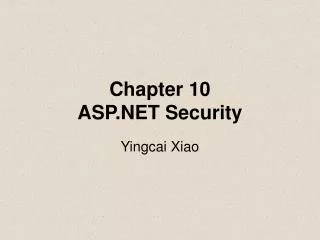 Chapter 10 ASP.NET Security
