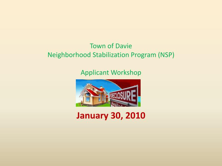 town of davie neighborhood stabilization program nsp applicant workshop