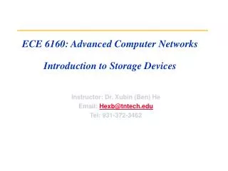 ECE 6160: Advanced Computer Networks Introduction to Storage Devices