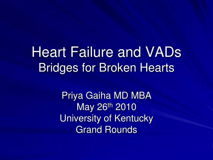 heart failure and vads bridges for broken hearts