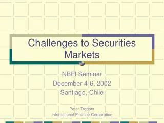 Challenges to Securities Markets