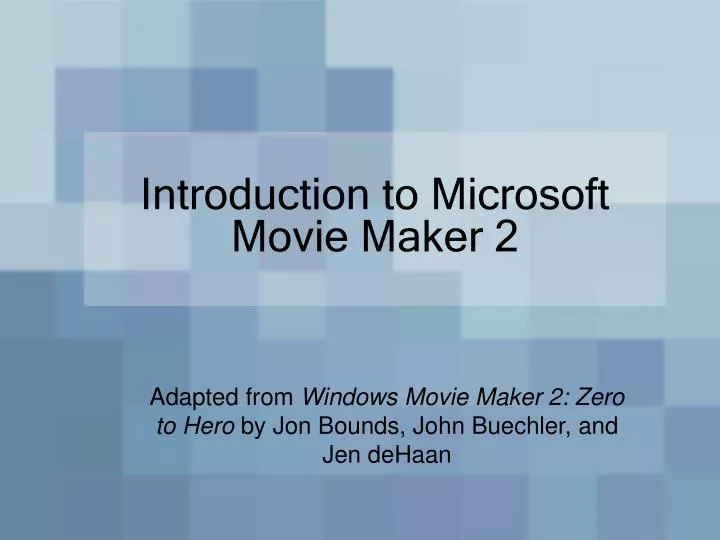 introduction to microsoft movie maker 2