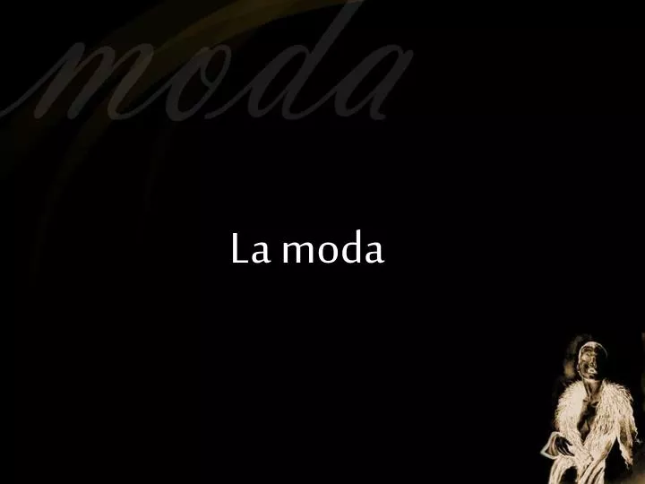 la moda