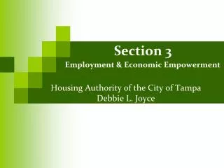 Housing Authority of the City of Tampa Debbie L. Joyce