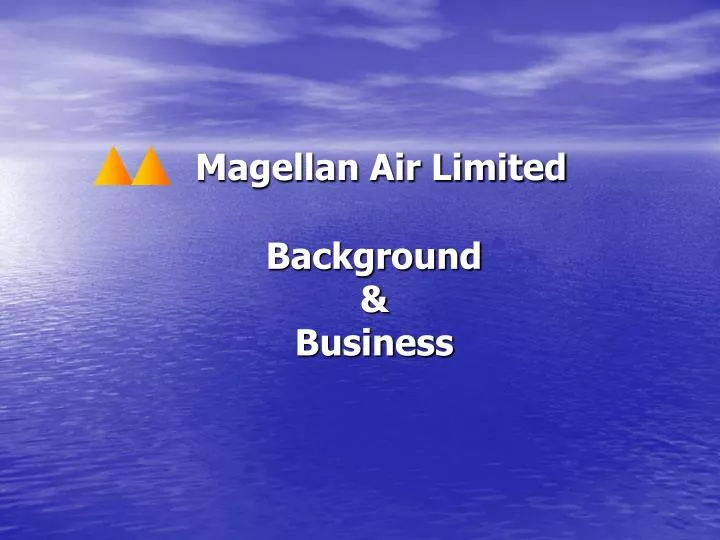 magellan air limited background business