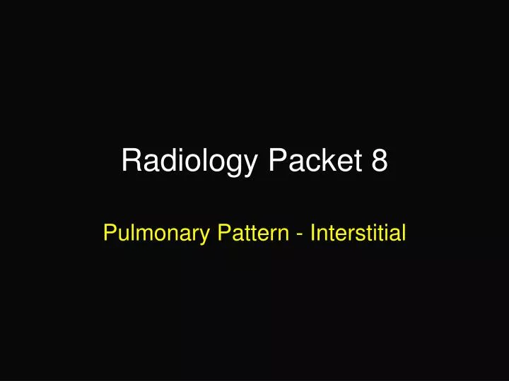 radiology packet 8