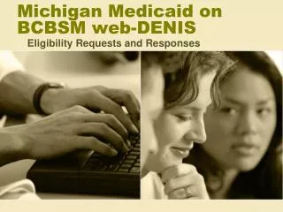 Michigan Medicaid on BCBSM web-DENIS