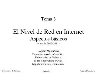 Tema 3 El Nivel de Red en Internet Aspectos básicos (versión 2010-2011)
