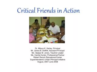 Critical Friends in Action