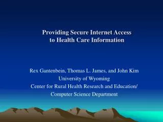Providing Secure Internet Access to Health Care Information