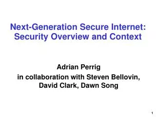 Next-Generation Secure Internet: Security Overview and Context