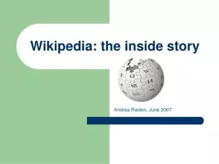 Wikipedia: the inside story