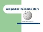 Wikipedia: the inside story - slide 1