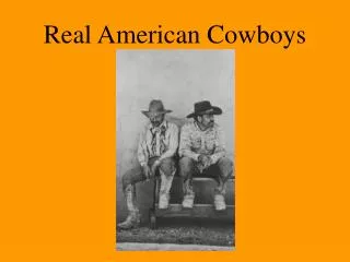 Real American Cowboys