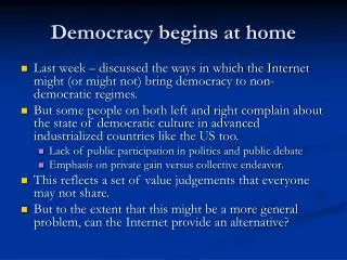Democracy begins at home