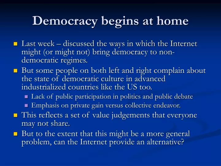 democracy begins at home