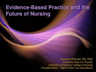 Evidence-Based Practice and the Future of Nursing