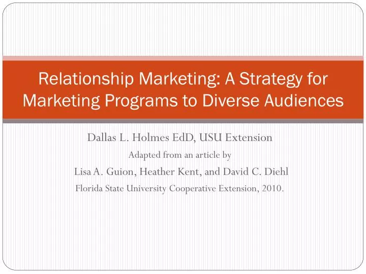 relationship marketing a strategy for marketing programs to diverse audiences
