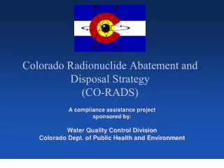 Colorado Radionuclide Abatement and Disposal Strategy (CO-RADS)