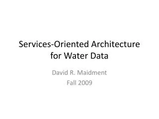 Services-Oriented Architecture for Water Data