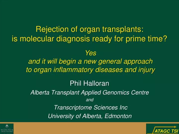 rejection of organ transplants is molecular diagnosis ready for prime time
