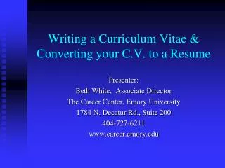 Writing a Curriculum Vitae &amp; Converting your C.V. to a Resume