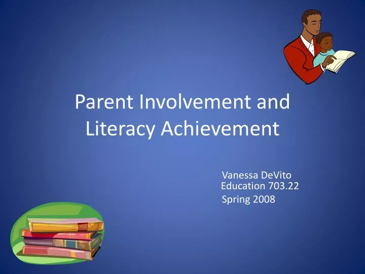 parent involvement and literacy achievement