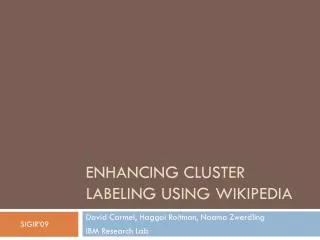 ENHANCING CLUSTER LABELING USING WIKIPEDIA