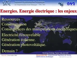 Ressources Consommation Conséquences des manipulations énergétiques
