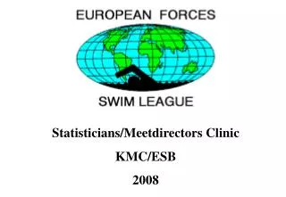 Statisticians/Meetdirectors Clinic KMC/ESB 2008