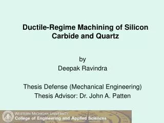 Ductile-Regime Machining of Silicon Carbide and Quartz