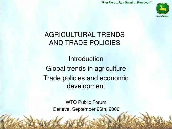 agricultural trends and trade policies