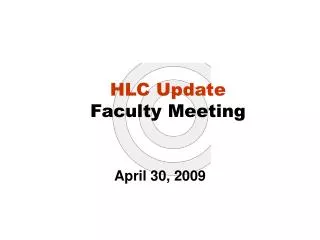 HLC Update Faculty Meeting