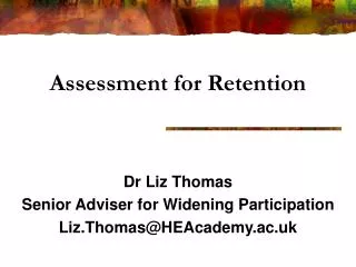 Assessment for Retention