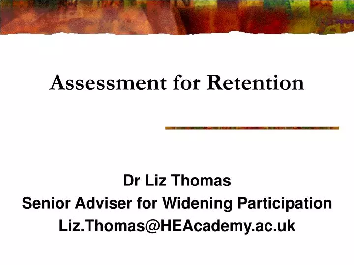 assessment for retention