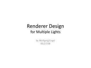 Renderer Design for Multiple Lights