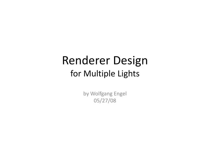 renderer design for multiple lights