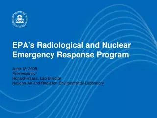 EPA's Radiological and Nuclear Emergency Response Program