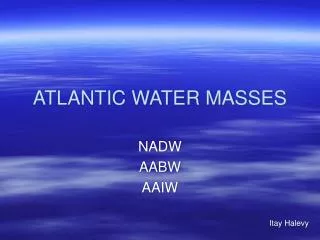 ATLANTIC WATER MASSES