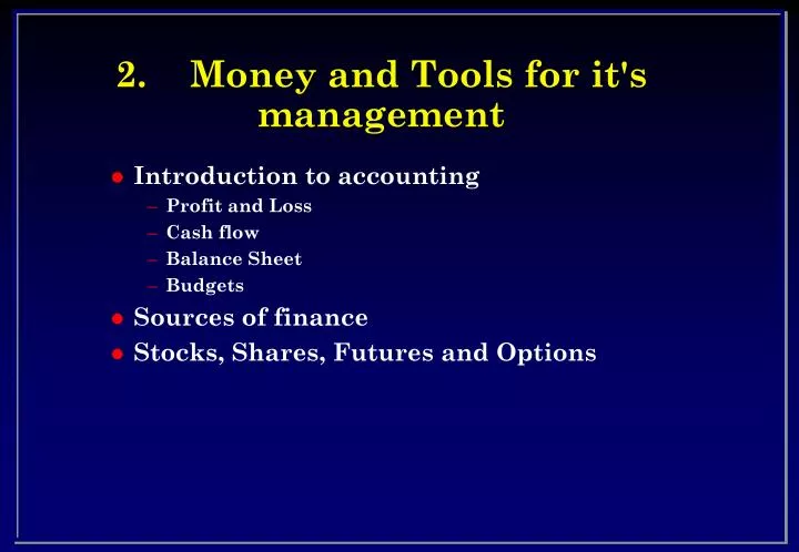 2 money and tools for it s management