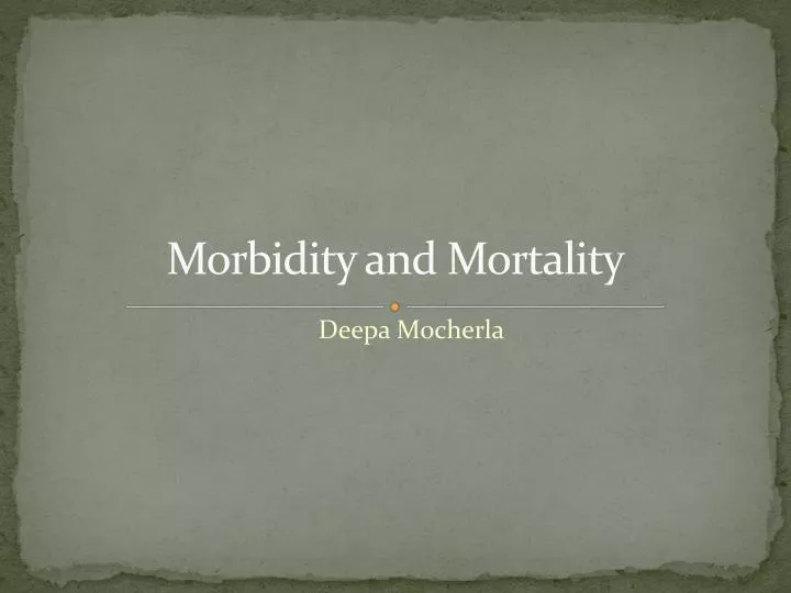 morbidity and mortality