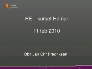 PE – kurset Hamar 11 feb 2010