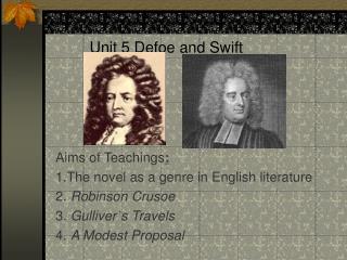 Unit 5 Defoe and Swift